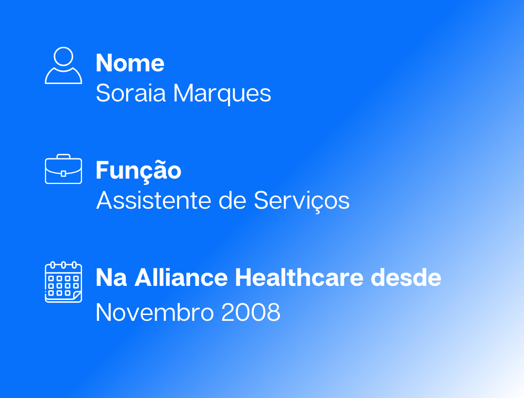 Soraia Marques, Assistente de Serviços, na Alliance Healthcare desde novembro de 2008